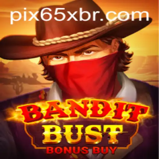 Explorando BanditBustBonusBuy: Um Novo Sucesso em 65x.com